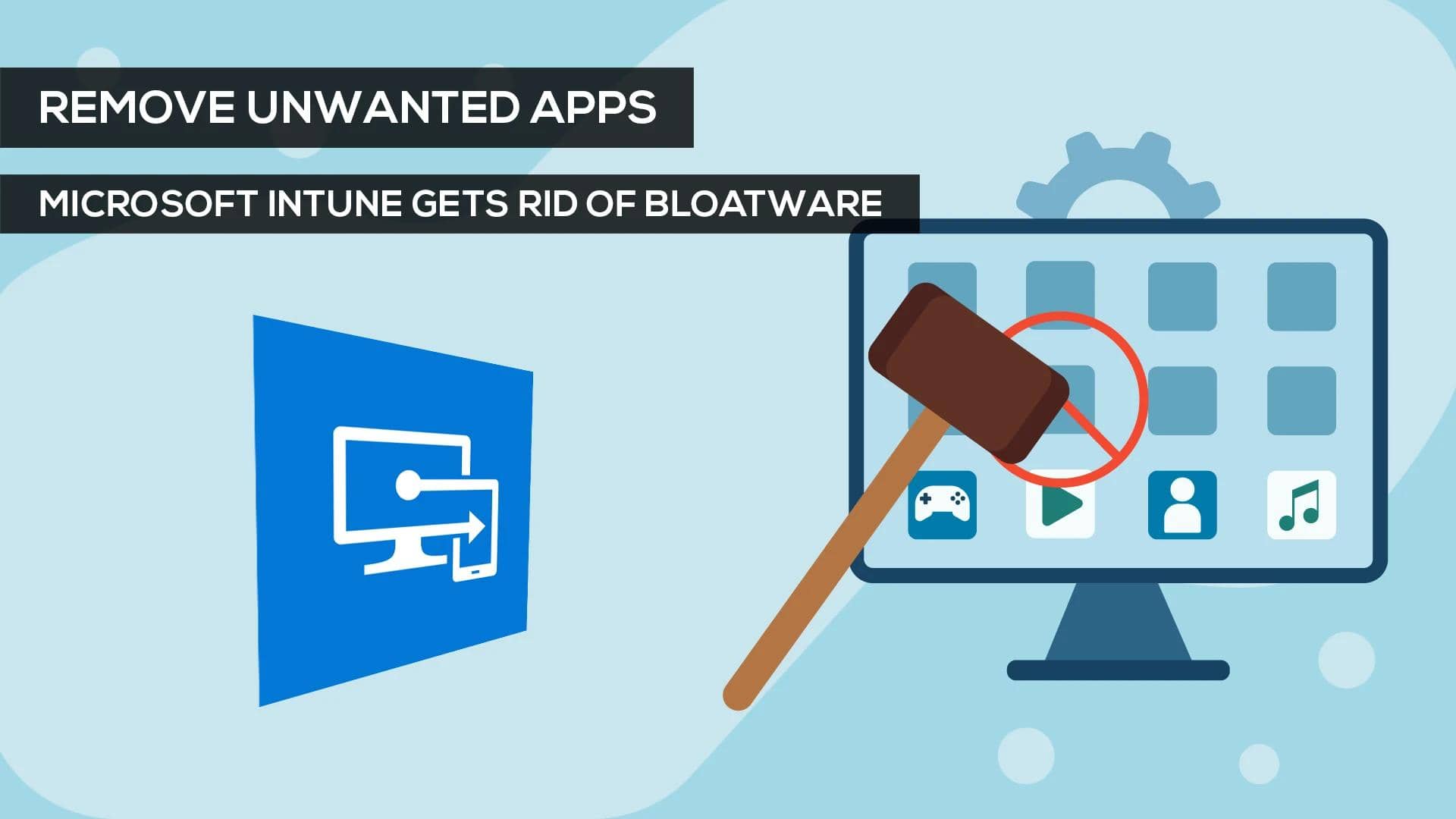 Infographic: Removing unwanted default apps with Microsoft Intune