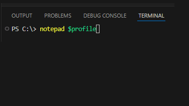 Terminal window with the command “notepad $profile” to open the PowerShell start script
